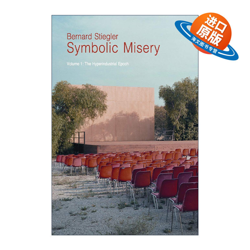 英文原版 Symbolic Misery Vol1 象征的贫困卷1 超工业时代 贝尔纳·斯蒂格勒 英文版 进口英语原版书籍