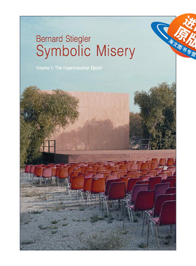英文原版 Symbolic Misery Vol1 象征的贫困卷1 超工业时代 贝尔纳·斯蒂格勒 英文版 进口英语原版书籍