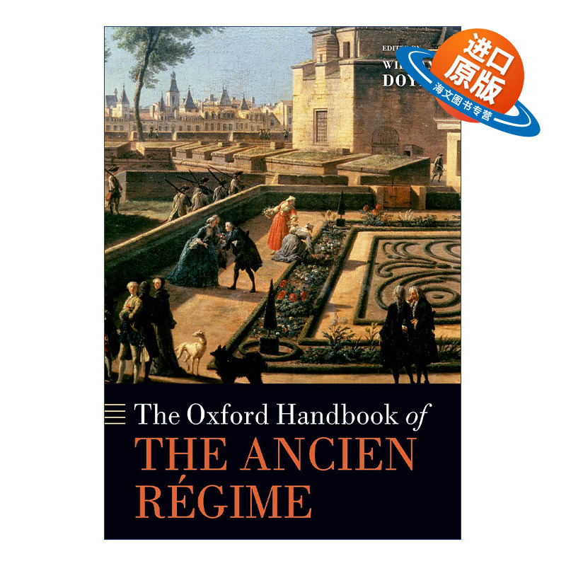 英文原版 The Oxford Handbook of the Ancien Regime 牛津古代政权手册 英文版 进口英语原版书籍