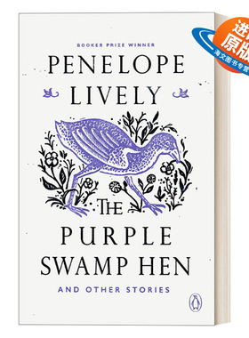 英文原版 The Purple Swamp Hen and Other Stories 紫色的沼泽鸡与其他故事 布克奖得主Penelope Lively 家庭生活短篇小说 英文版