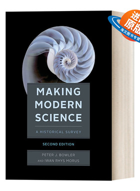 英文原版 Making Modern Science 现代科学史 第二版 科学史及其对现代思维的影响 Peter J. Bowler 英文版 进口英语原版书籍
