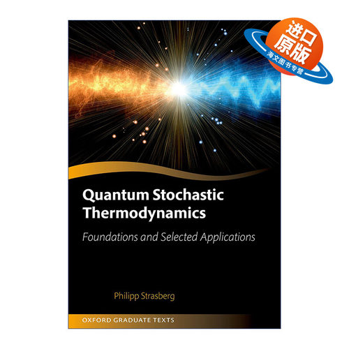 英文原版 Quantum Stochastic Thermodynamics 量子随机热力学 牛津研究生教材系列 精装 英文版 进口英语原版书籍
