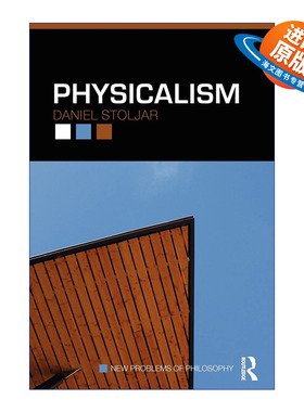 英文原版 Physicalism 物理主义 豆瓣推荐 哲学新课题系列 英文版 进口英语原版书籍