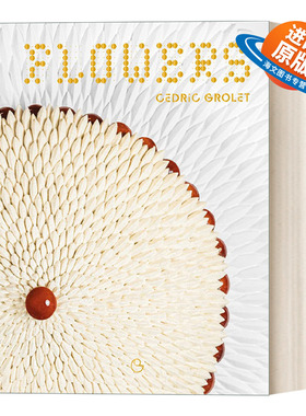 英文原版 Flowers 花 生活美食蛋糕烘焙 精装食谱 Cédric Grolet 英文版 进口英语原版书籍