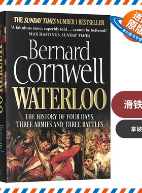 滑铁卢 英文原版书 Waterloo 四天 三支大军和三场战役的历史 拿破仑 滑铁卢战役 欧洲历史改写 Bernard Cornwell 英文版历史书籍