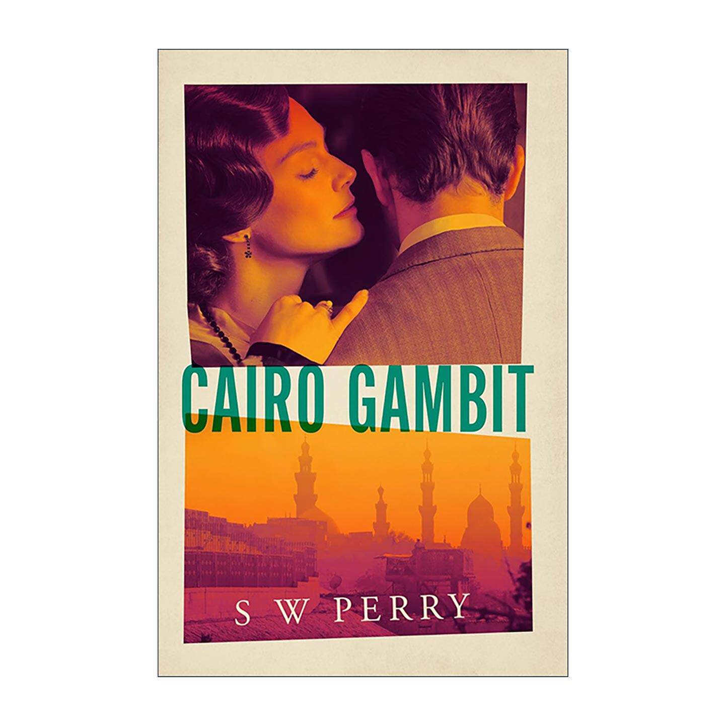 英文原版 Cairo Gambit 开罗棋局 历史惊悚间谍小说 S.W.Perry 大开本 中东历史背景 女性主角冒险 英文版 进口英语原版书籍