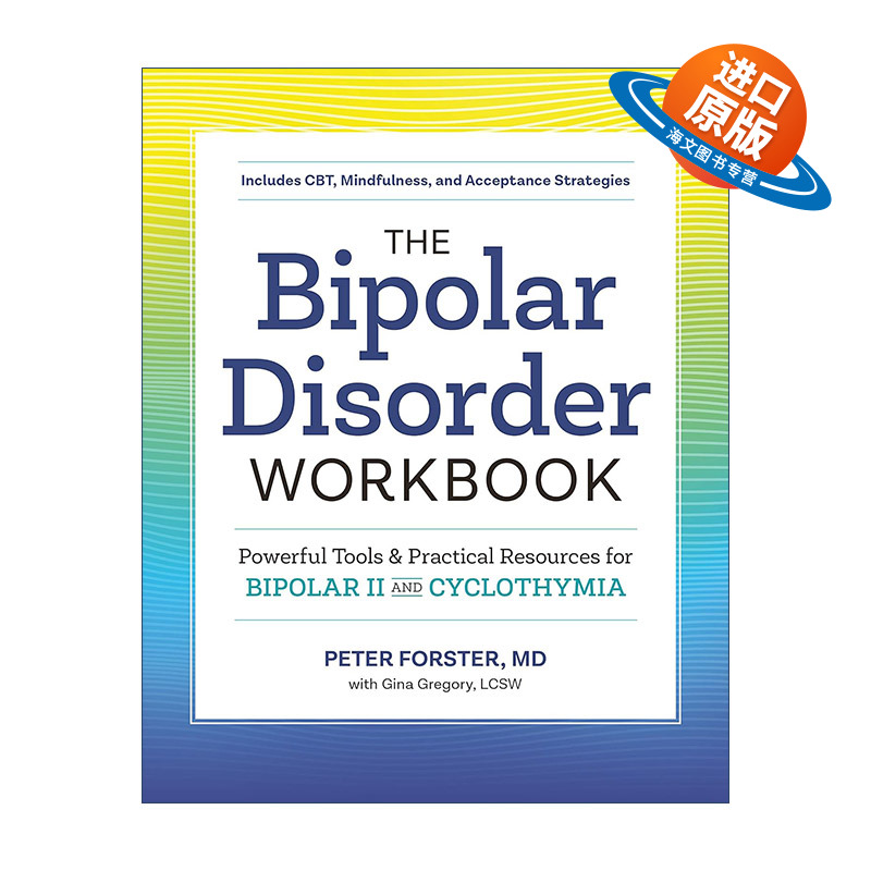 英文原版 The Bipolar Disorder Workbook 双相情感障碍自救手册 双相情感障碍Ⅱ型与躁郁症实用治愈指南 美国加州大学旧金山分校
