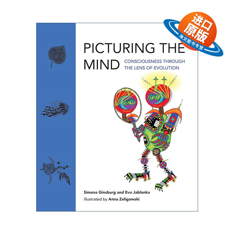 英文原版 Picturing the Mind The MIT Press 描绘思维 透过进化镜头的意识 认知科学 精装 Simona Ginsburg 进口英语原版书籍