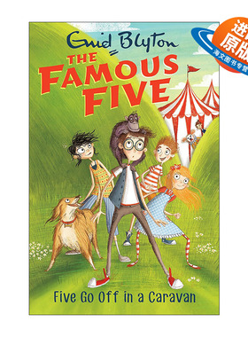 英文原版 The Famous Five: Five Go Off In A Caravan 乘大篷车出游 五伙伴历险记5 疯狂侦探团 儿童动作冒险小说 伊妮德布莱顿
