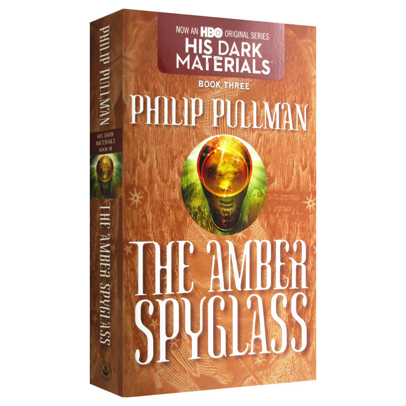 the amber spyglass 黑暗物质3 琥珀望远镜 philip pullman 英文版