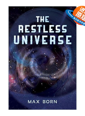 英文原版 The Restless Universe 永不停息的宇宙 经典物理到量子物理的转折 Max Born 英文版 进口英语原版书籍