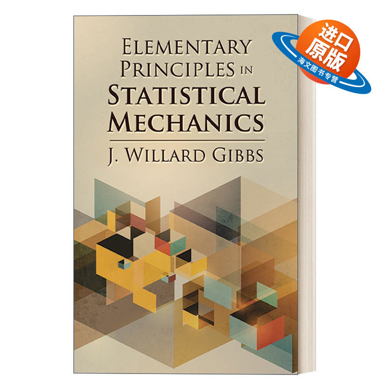 英文原版 Elementary Principles in Statistical Mechanics 统计力学基本原理 英文版 进口英语原版书籍