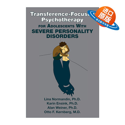 英文原版 Transference-Focused Psychotherapy for Adolescents with Severe Personality Disorders 移情焦点心理治疗 进口书籍