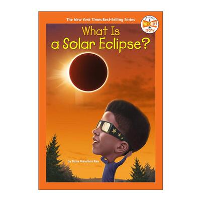 英文原版 What Is a Solar Eclipse Who HQ Now 什么是日食 儿童科普百科 英文版 进口英语原版书籍