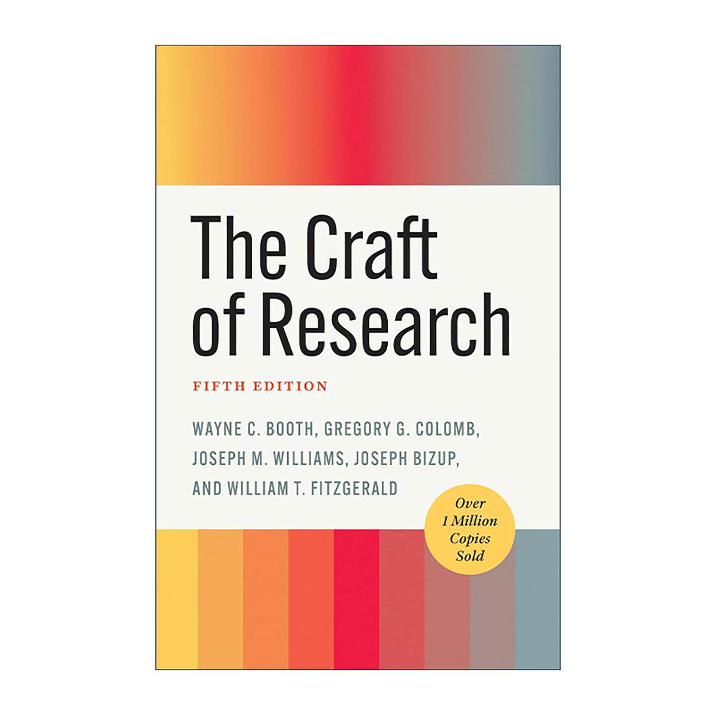英文原版 The Craft of Research Fifth Edition 研究是一门艺术 第五版 撰写学位论文 调查报告 学术著作的权威指南 韦恩·C.布斯
