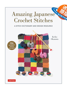 英文原版 Amazing Japanese Crochet Stitches 神奇的日本钩针针织 一针字典和设计资源图案 英文版 进口英语原版书籍