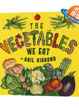 盖尔吉本斯 我们吃的蔬菜 The Vegetables We Eat 英文原版 Gail Gibbons 科普绘本 英文版 进口英语原版书籍儿童外文书