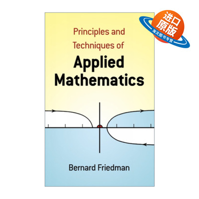 英文原版 Principles and Techniques of Applied Mathematics 应用数学的原理和技术 Bernard Friedman 英文版 进口英语原版书籍
