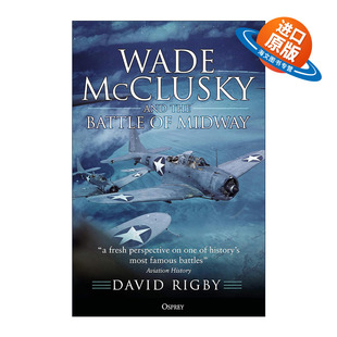 英文版 书籍 and Midway Battle McClusky the 进口英语原版 英文原版 韦德·麦克拉斯基与决战中途岛 Wade