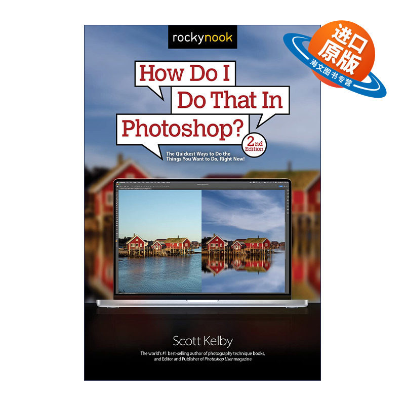 英文原版 How Do I Do That In Photoshop? 摄影师必备后期处理技法PS 第二版 Scott Kelby 英文版 进口英语原版书籍