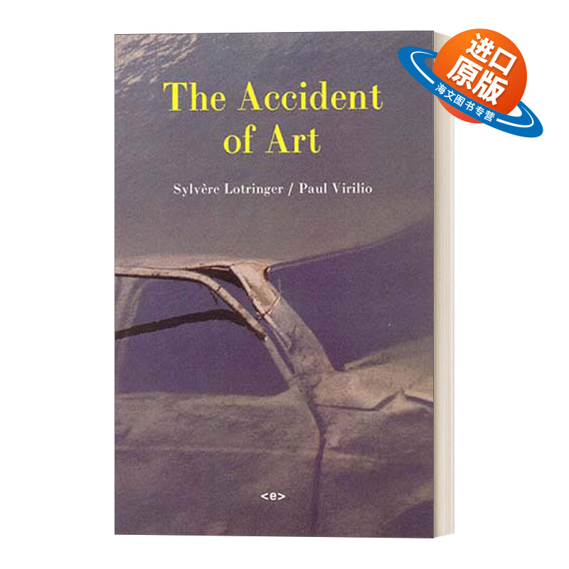 英文原版 The Accident of Art 艺术的意外 哲学 Paul Virilio 英文版 进口英语原版书籍