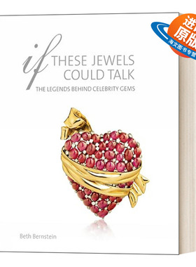 英文原版 If These Jewels Could Talk 如果这些宝石能说话 名人宝石背后的故事 精装 英文版 进口英语原版书籍