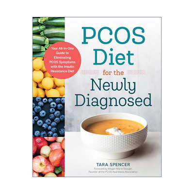 英文原版 PCOS Diet for the Newly Diagnosed 新诊断的多囊卵巢综合征饮食指南 自然缓解症状健康食谱 女性健康 Tara Spencer