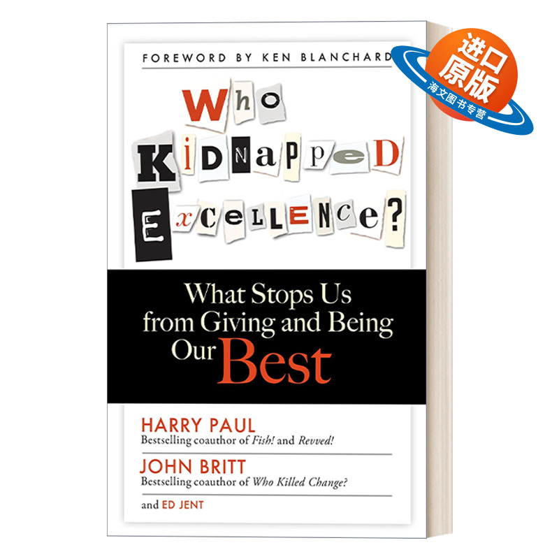 英文原版 Who Kidnapped Excellence? 谁绑架了卓越? 什么阻止我们付出和做到最好 领导学 商业管理 Harry Paul精装英文版进口书