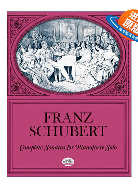 英文原版 Complete Sonatas for Pianoforte Solo 弗朗茨·舒伯特钢琴独奏奏鸣曲全谱 Franz Schubert 英文版 进口英语原版书籍