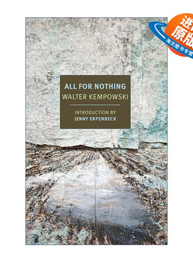 英文原版 All for Nothing New York Review Books Classics 徒劳无功 一无所有 心理小说 Walter Kempowski 进口英语原版书籍