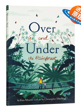 英文原版 精装 Over and Under the Rainforest 雨林的内外 大自然儿童科普启蒙绘本 英文版