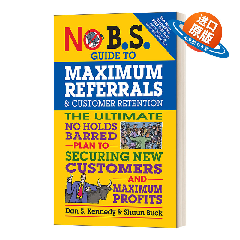 英文原版 No B.S. Guide to Maximum Referrals and Customer Retention 最大限度地推荐和保留客户 英文版 进口英语原版书籍