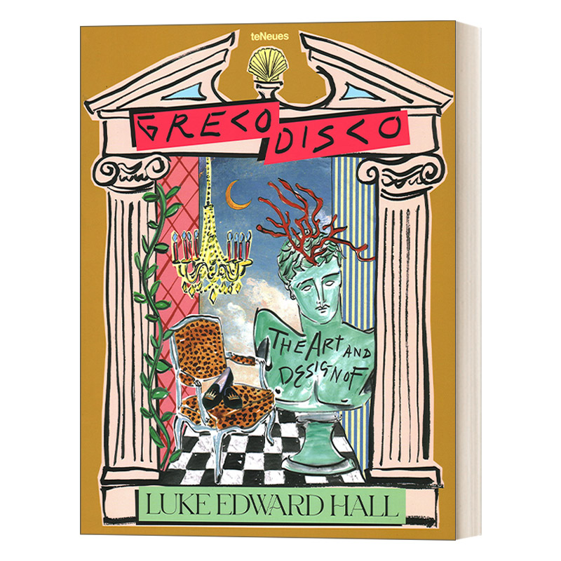 英文原版 Greco Disco The Art and Design of Luke Edward Hall 卢克爱德华霍尔 作品集 精装 英文版 进口英语原版书籍 书籍/杂志/报纸 艺术类原版书 原图主图