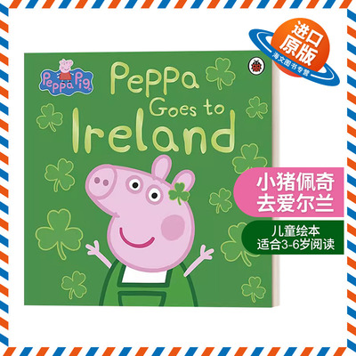 英文原版 Peppa Pig: Peppa Goes to Ireland 小猪佩奇去爱尔兰 儿童绘本 英文版 进口英语原版书籍