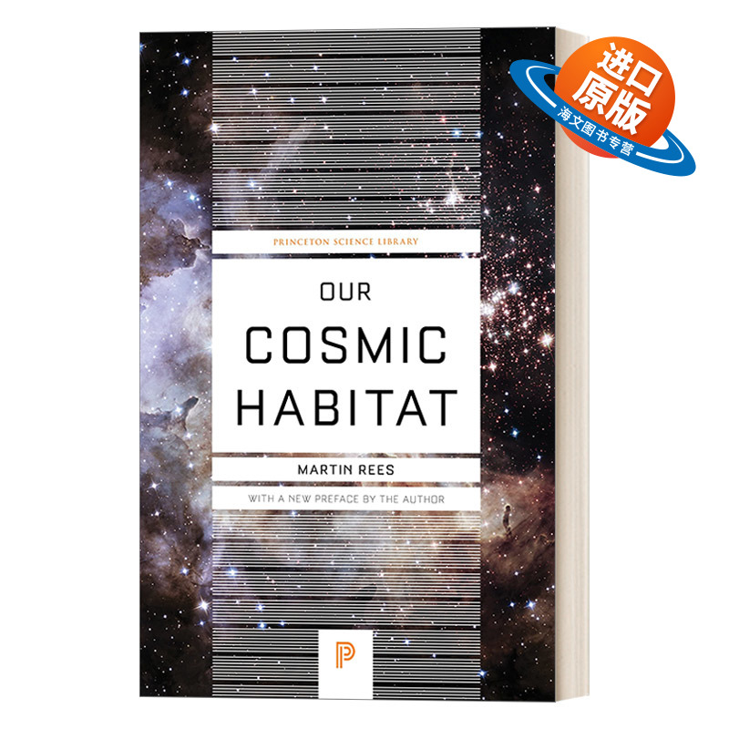 英文原版 Our Cosmic Habitat 我们的宇宙栖息地 Martin Rees 英文版 进口英语原版书籍