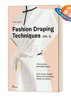 英文原版 Fashion Draping Techniques Vol. 2 时尚立体剪裁技巧 卷二 英文版 进口英语原版书籍