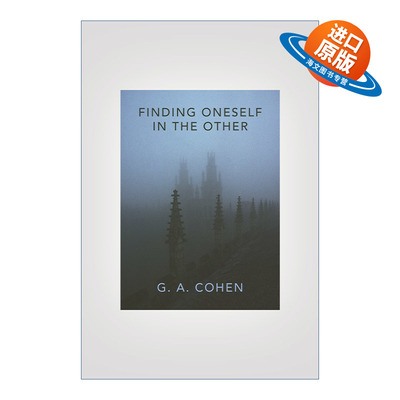 英文原版 Finding Oneself in the Other 在他人中发现自己 哲学 G. A. Cohen科恩 英文版 进口英语原版书籍