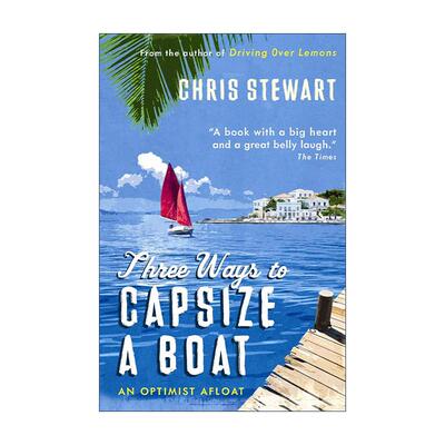 英文原版 Three Ways to Capsize a Boat 翻船的三种方法 克里斯?斯图尔特 畅销希腊旅居生活记录 英文版 进口英语原版书籍