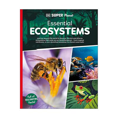英文原版 DK Super Planet Essential Ecosystems 超级星球 重要的生态系统 儿童自然科学科普百科读物 全彩插图 进口书籍