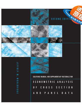 英文原版 Econometric Analysis of Cross Section and Panel Data 截面和面板数据计量经济学分析的学生解决方案手册 进口英语书