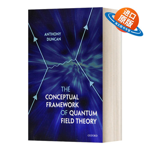 英文原版 The Conceptual Framework of Quantum Field Theory 量子场理论的概念框架 英文版 进口英语原版书籍
