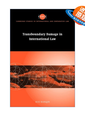 英文原版 Transboundary Damage in International Law 国际法中的跨界损害问题 剑桥国际法和比较法研究系列 进口英语原版书籍
