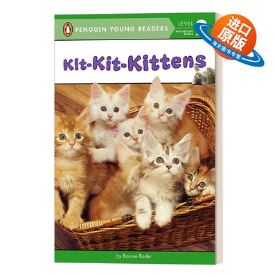 英文原版 Kit-Kit-Kittens - Penguin Young Readers Level 2 小猫咪 企鹅青少分级阅读2级读物 动物主题 英文版 进口英语原版书籍