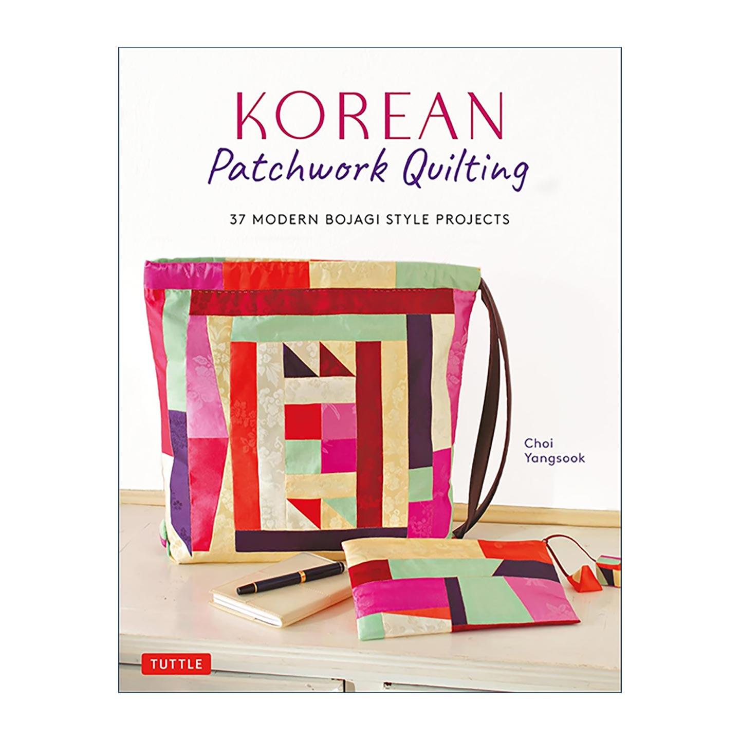 英文原版 Korean Patchwork Quilting 韩国拼布绗缝传统艺术 现代褓风格 缝纫指南 Choi Yangsook 英文版 进口英语原版书籍