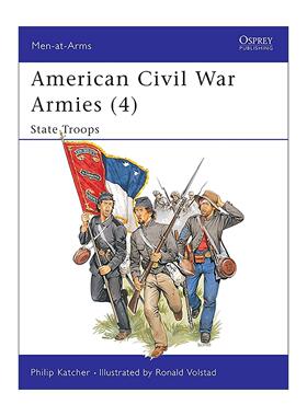 英文原版 American Civil War Armies 4 美国南北战争中的军队 州军队 历史上的军队系列 英文版 进口英语原版书籍