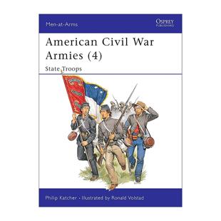 英文原版 American Civil War Armies 4 美国南北战争中的军队 州军队 历史上的军队系列 英文版 进口英语原版书籍