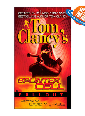 英文原版 Tom Clancy's Splinter Cell 04 Fallout 汤姆克兰西细胞分裂4：余波 惊悚悬疑军事小说 David Michaels进口英语原版书籍