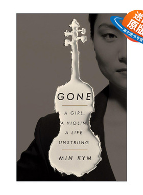 英文原版 Gone 消失 Min Kym金敏珍自传 韩国天才女小提琴家 精装 英文版 进口英语原版书籍
