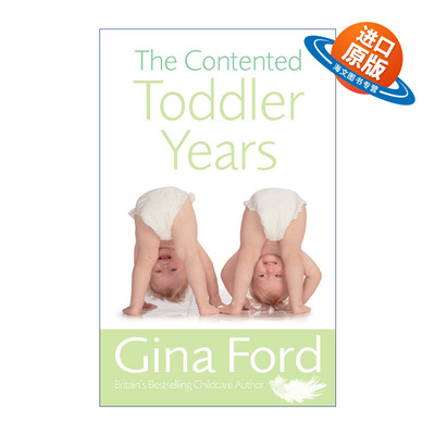 英文原版 The Contented Toddler Years 宝宝开始走路了 1-3岁育儿秘诀 吉娜·福特 英文版 进口英语原版书籍
