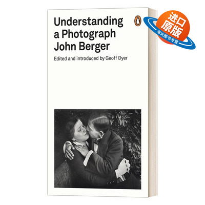 英文原版 Understanding a Photograph 理解一张照片 约翰 伯格论摄影 约翰 伯格 英文版 进口英语原版书籍
